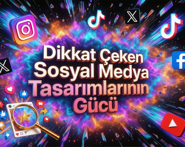 Sosyal Medya Tasarımlarının Gücü